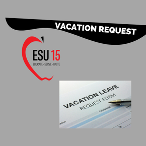 Vacation request form for ESU 15 staff